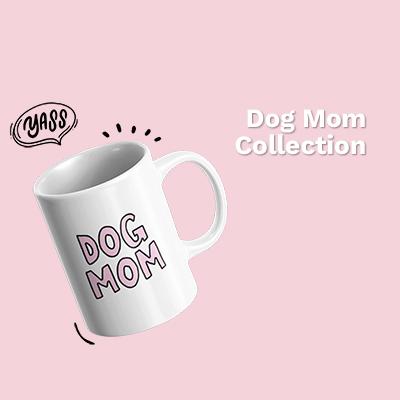 Dog Mom Collection | Breed Style | Pop Your Pup!™