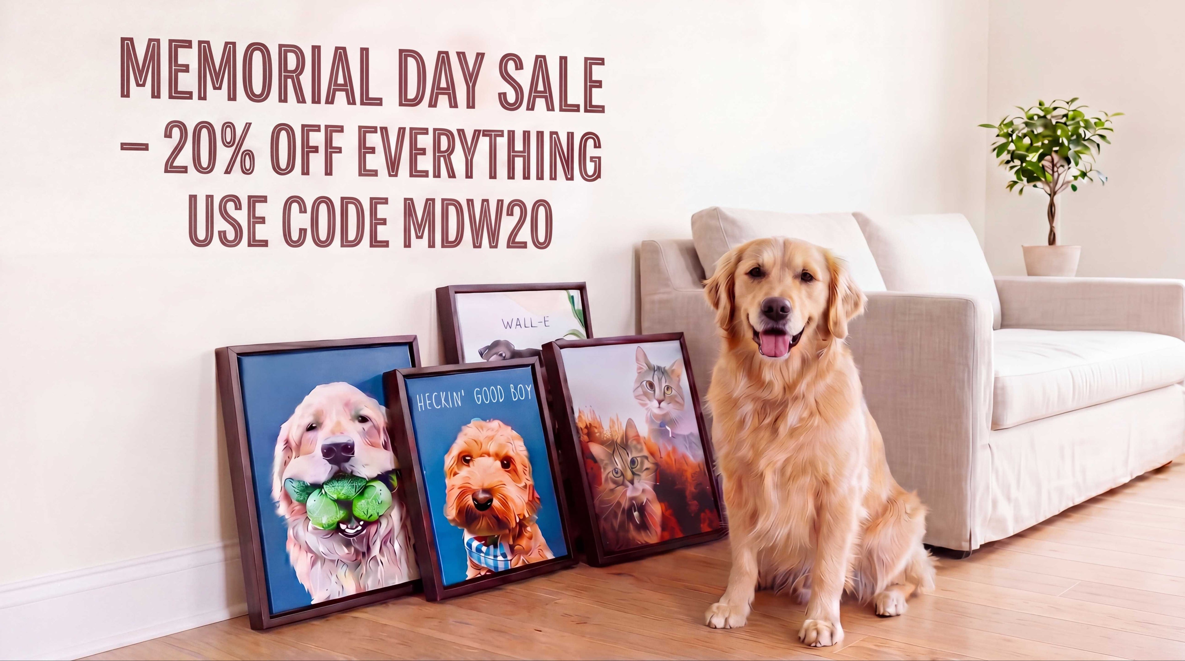 Dog sitting in a living room with framed pet photos, pomotional text for Memorial Day sale. Pop Your Pup!