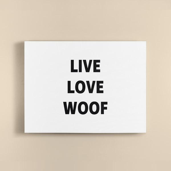 Canvas Quote - Live, Love, Woof - Custom pet art of your dog or cat by pop-your-pup