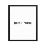 Framed Poster Quote - Dogs > People - Custom pet art of your dog or cat by pop-your-pup
