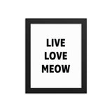 Framed Poster Quote - Live, Love, MEOW