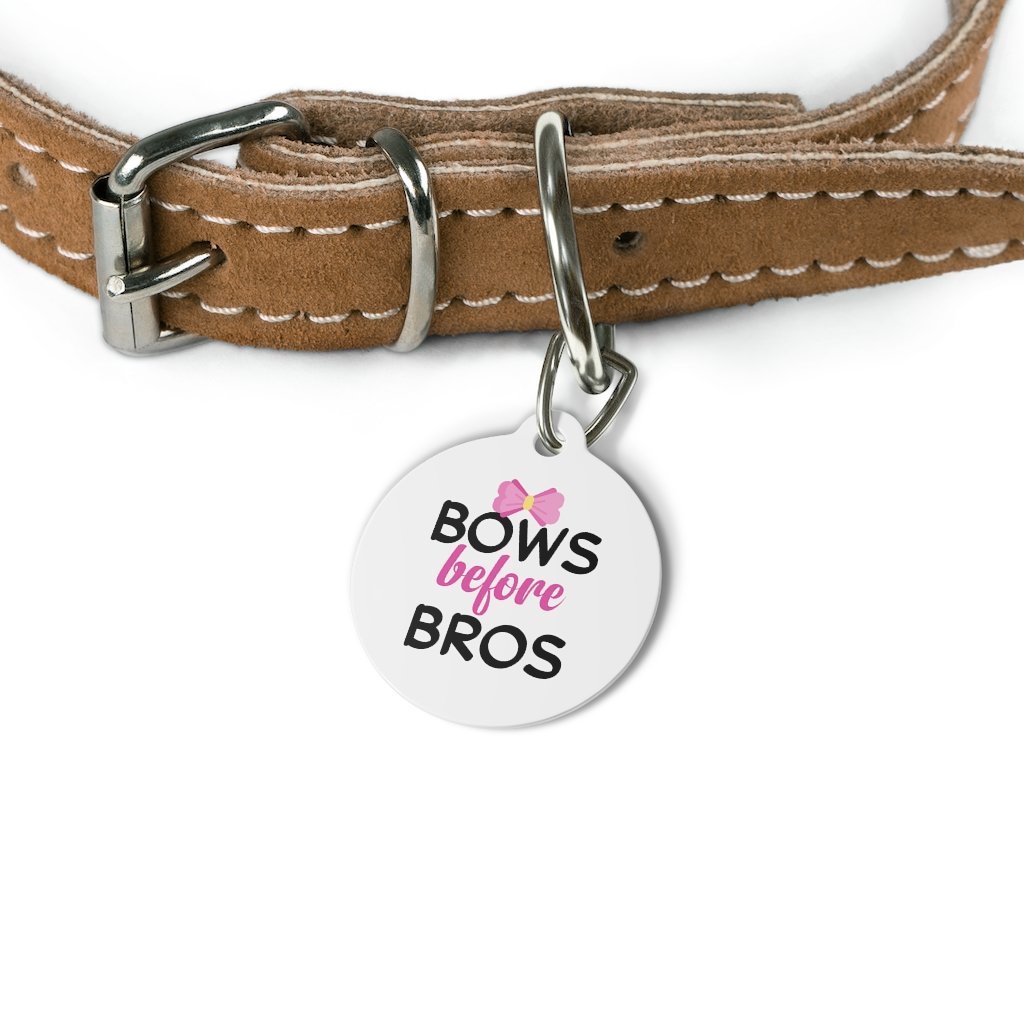 Bows Before Bros Pet Tag