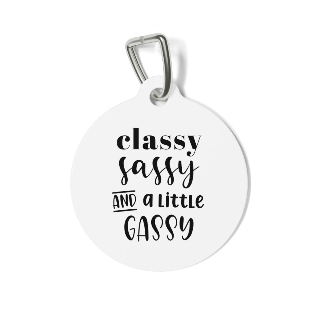 Classy Sassy Little Gassy Pet Tag