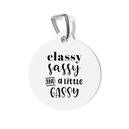 Classy Sassy Little Gassy Pet Tag