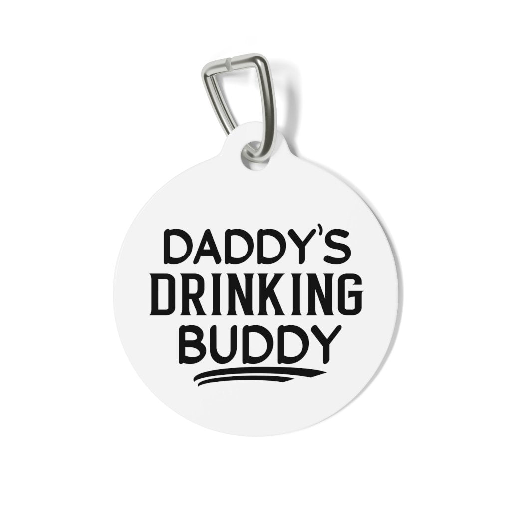 Daddys Drinking Buddy Pet Tag