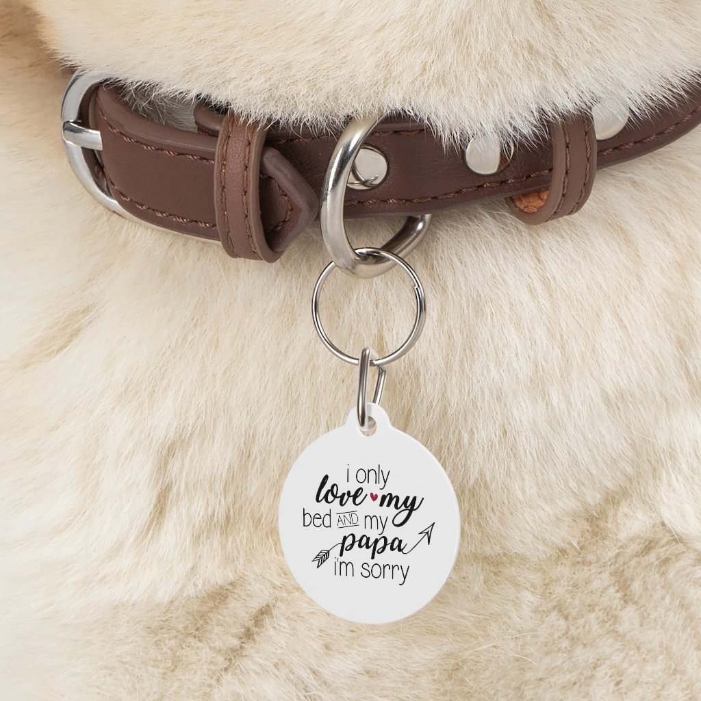 Only Love Bed And Papa Pet Tag